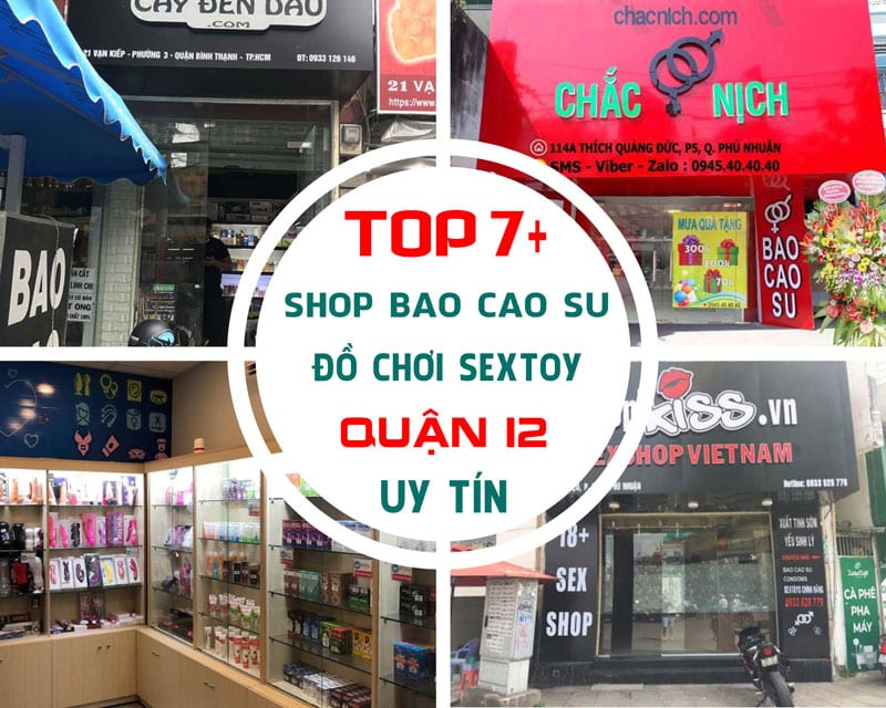 Tổng Hợp Các Địa Chỉ Shop Bao Cao Su Quận 12 Chất Lượng